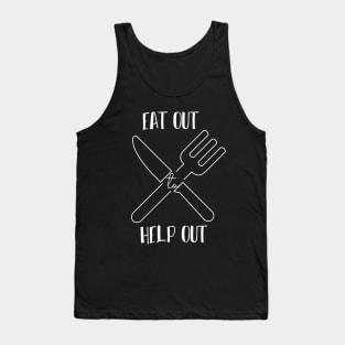 Eat Out To Help Out Simple quote Tank Top